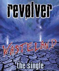 Revolver (CAN) : Wasteland